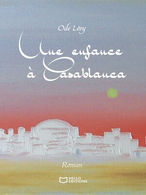 cover image of Une enfance à Casablanca